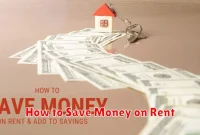 How to Save Money on Rent